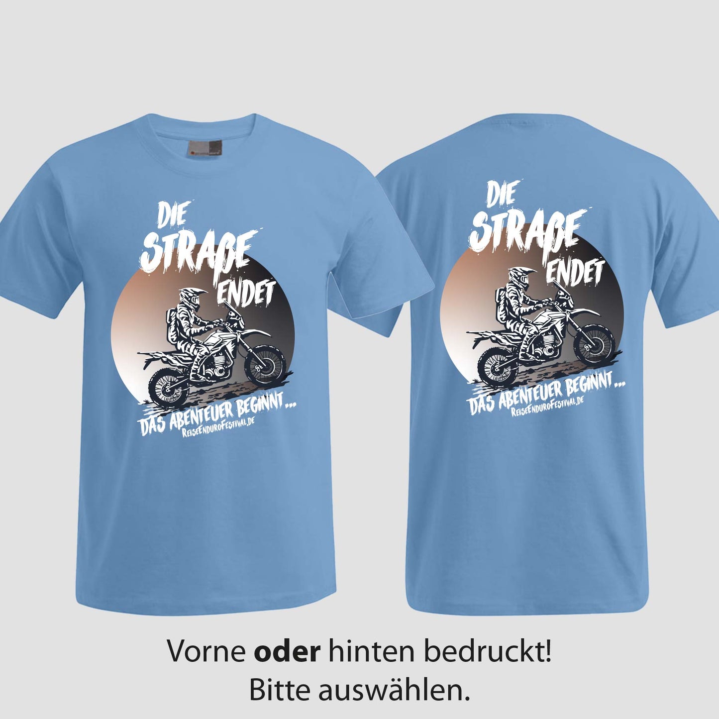 Die Straße endet | T-Shirt | Reiseendurofesival