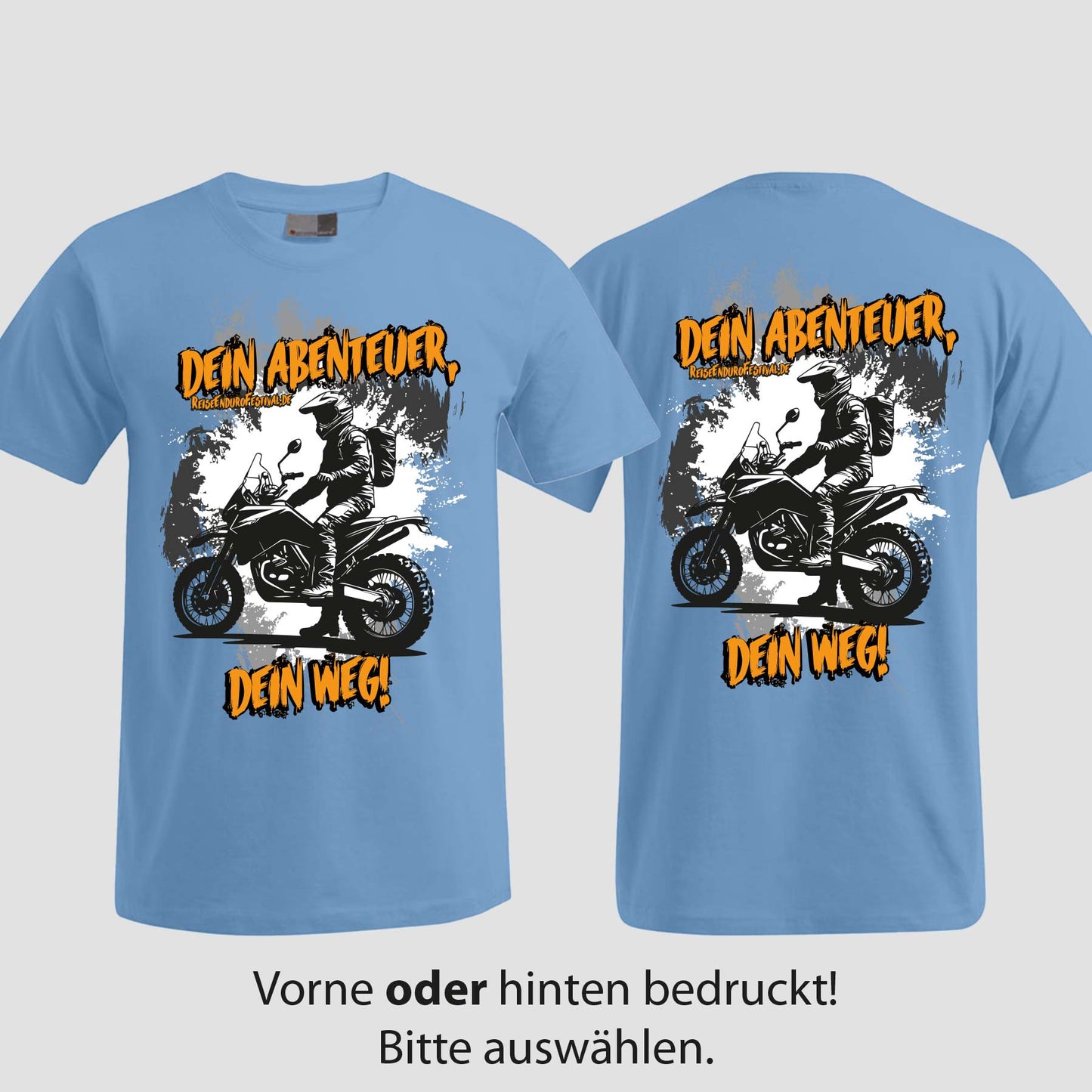 Dein Abenteuer | T-Shirt | Reiseendurofesival