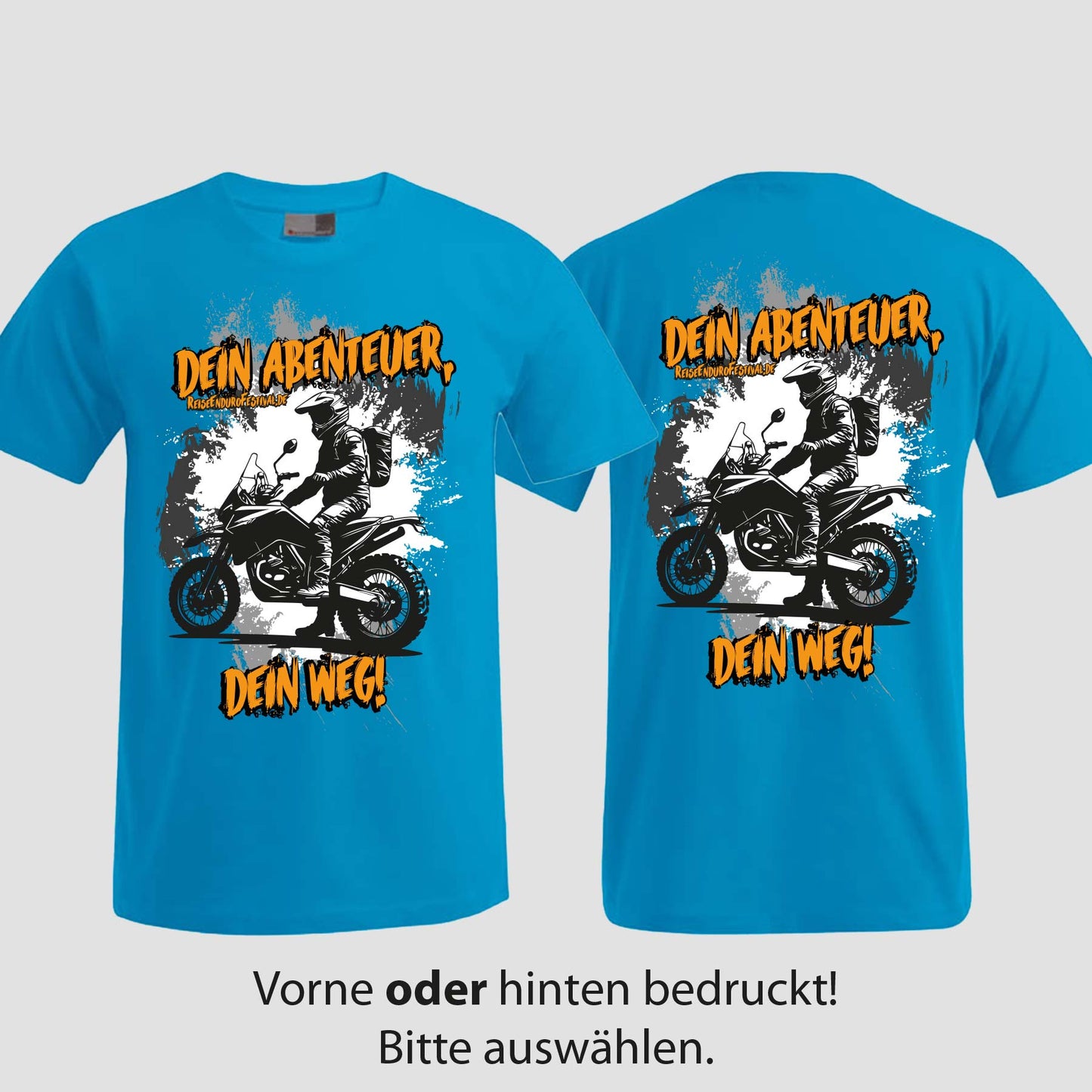 Dein Abenteuer | T-Shirt | Reiseendurofesival