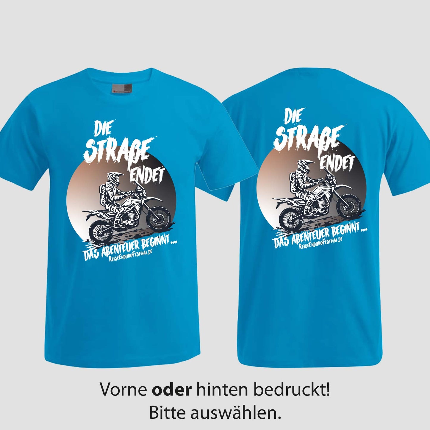 Die Straße endet | T-Shirt | Reiseendurofesival